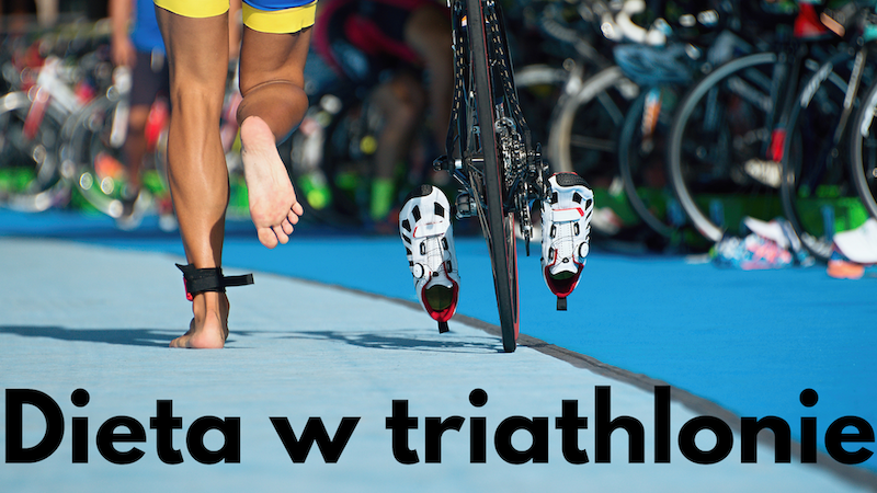 Triathlon – jak odżywiać się trenując 3 dyscypliny?