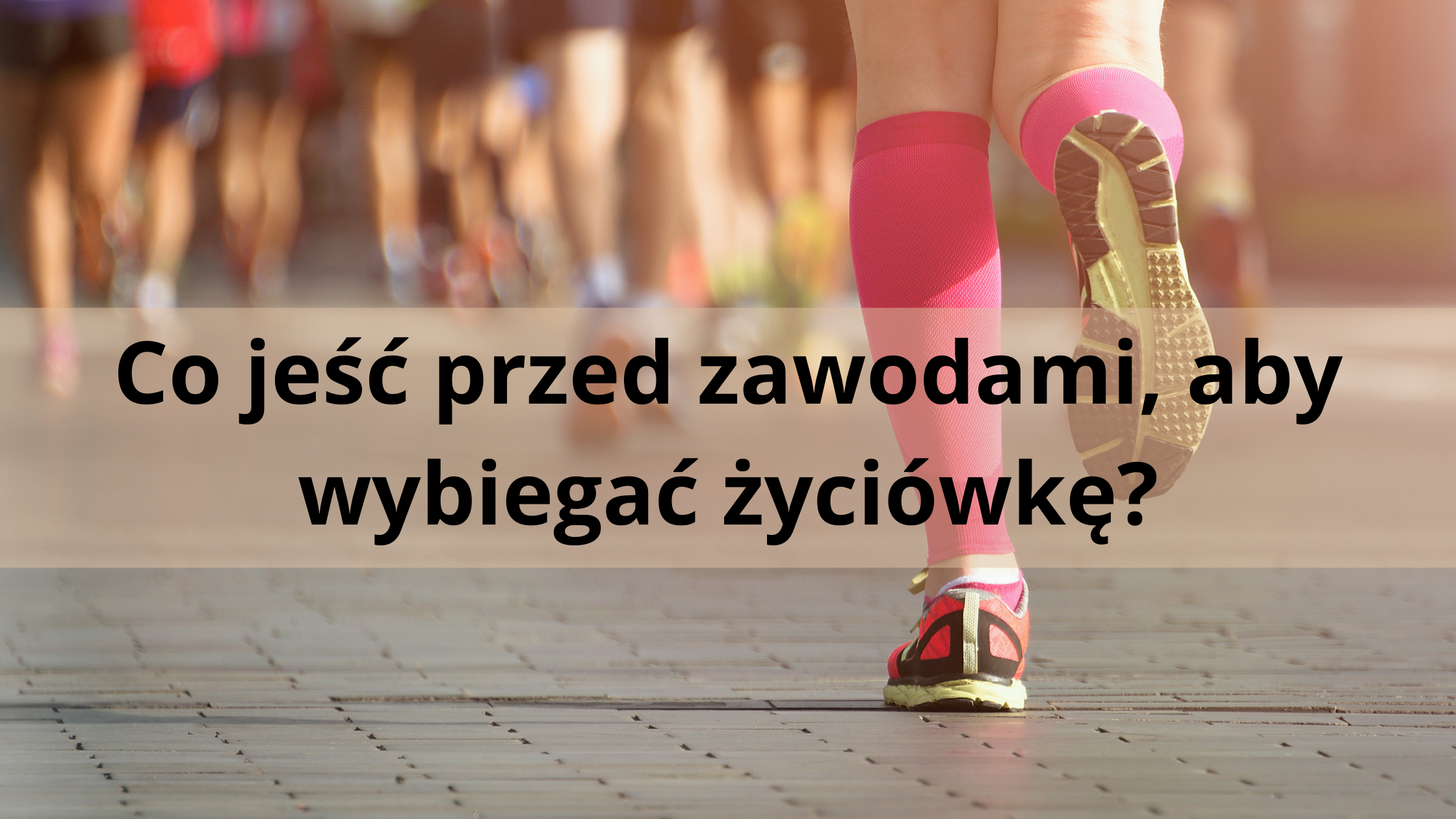 Śniadanie na życiówkę- co jeść przed zawodami?