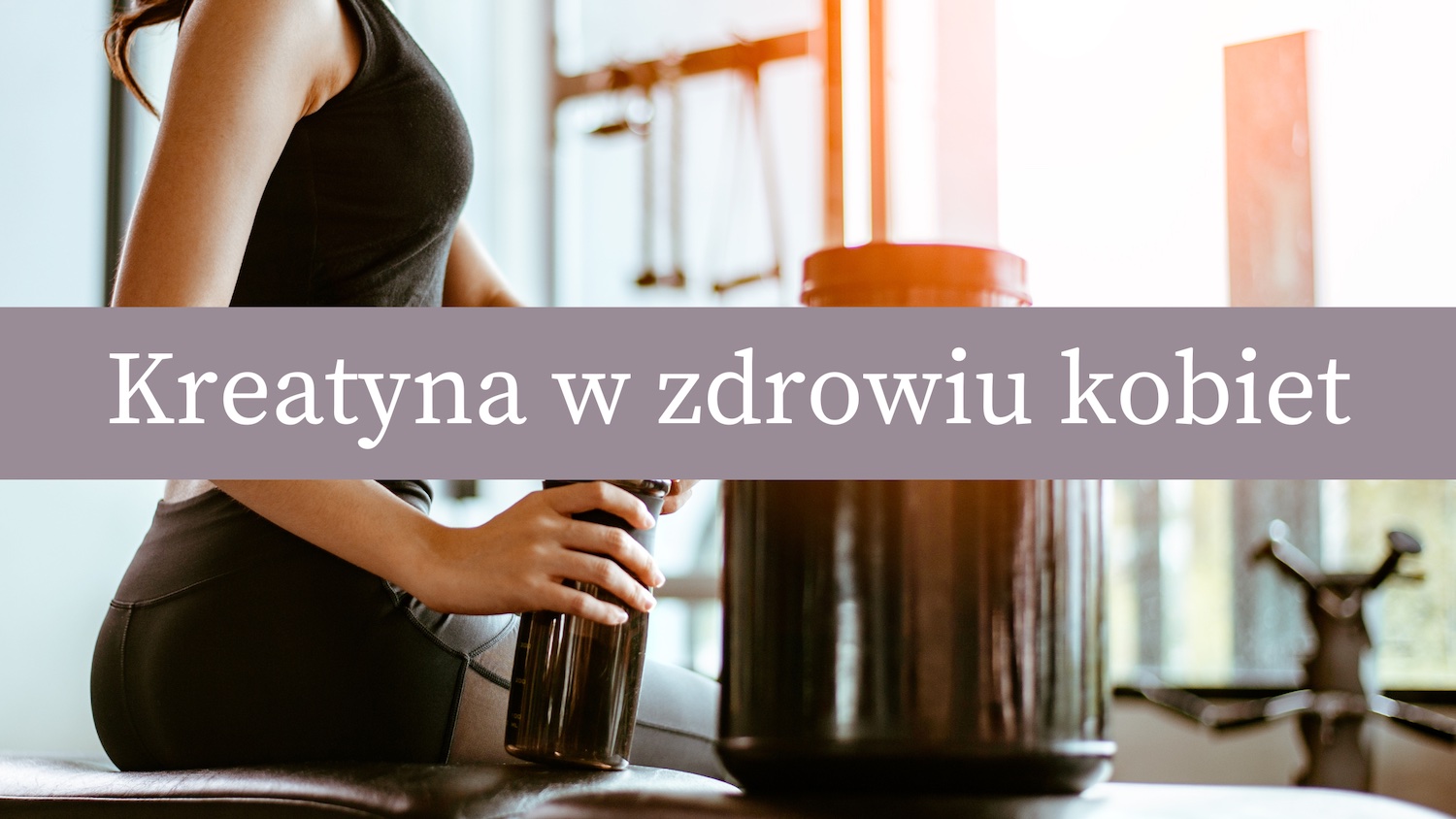 kreatyna w zdrowiu kobiet